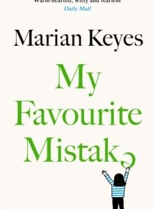 My Favourite Mistake – Marian Keyes