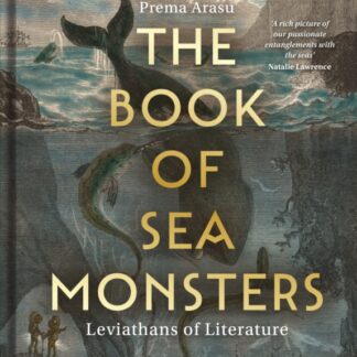 The Book of Sea Monsters : Leviathans of Literature