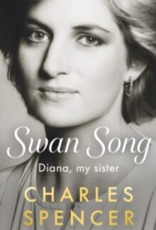 Swan Song: Diana my Sister